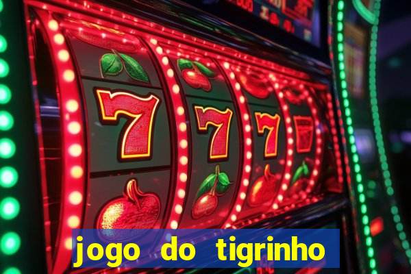 jogo do tigrinho em casa chinesa